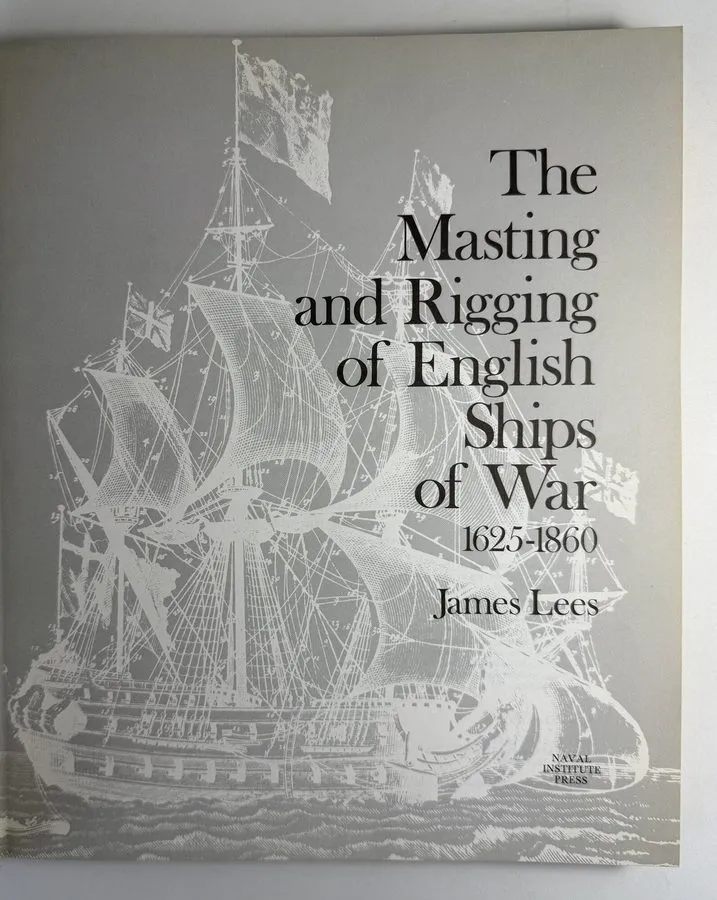 Складское оборудование Masting and Rigging of English Ships of War James Lees 16